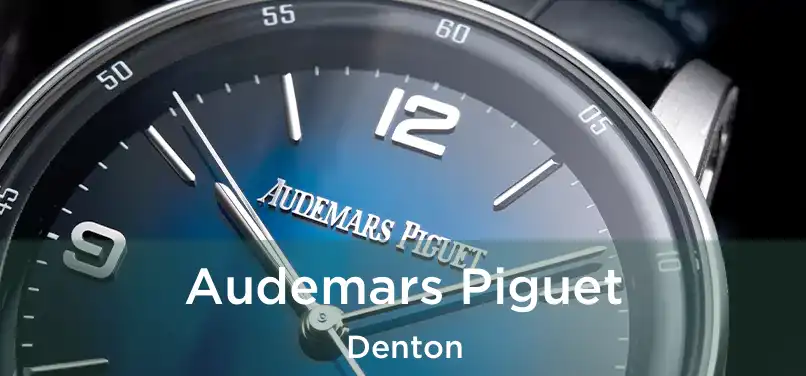 Audemars Piguet Denton