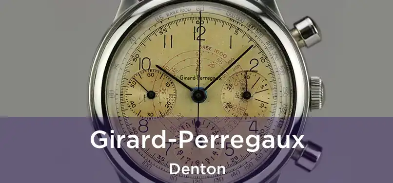 Girard-Perregaux Denton