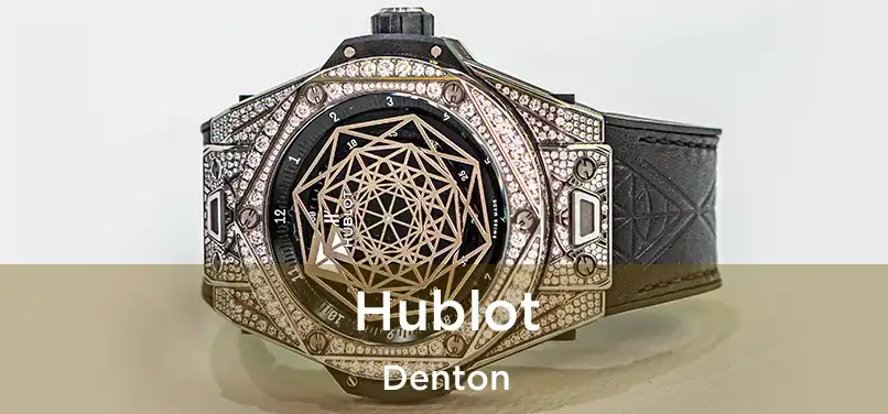 Hublot Denton