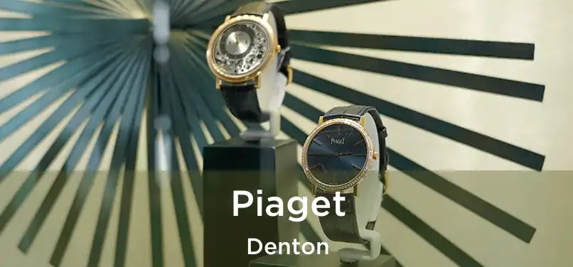 Piaget Denton