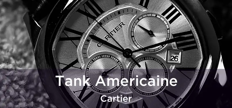 Tank Americaine Cartier